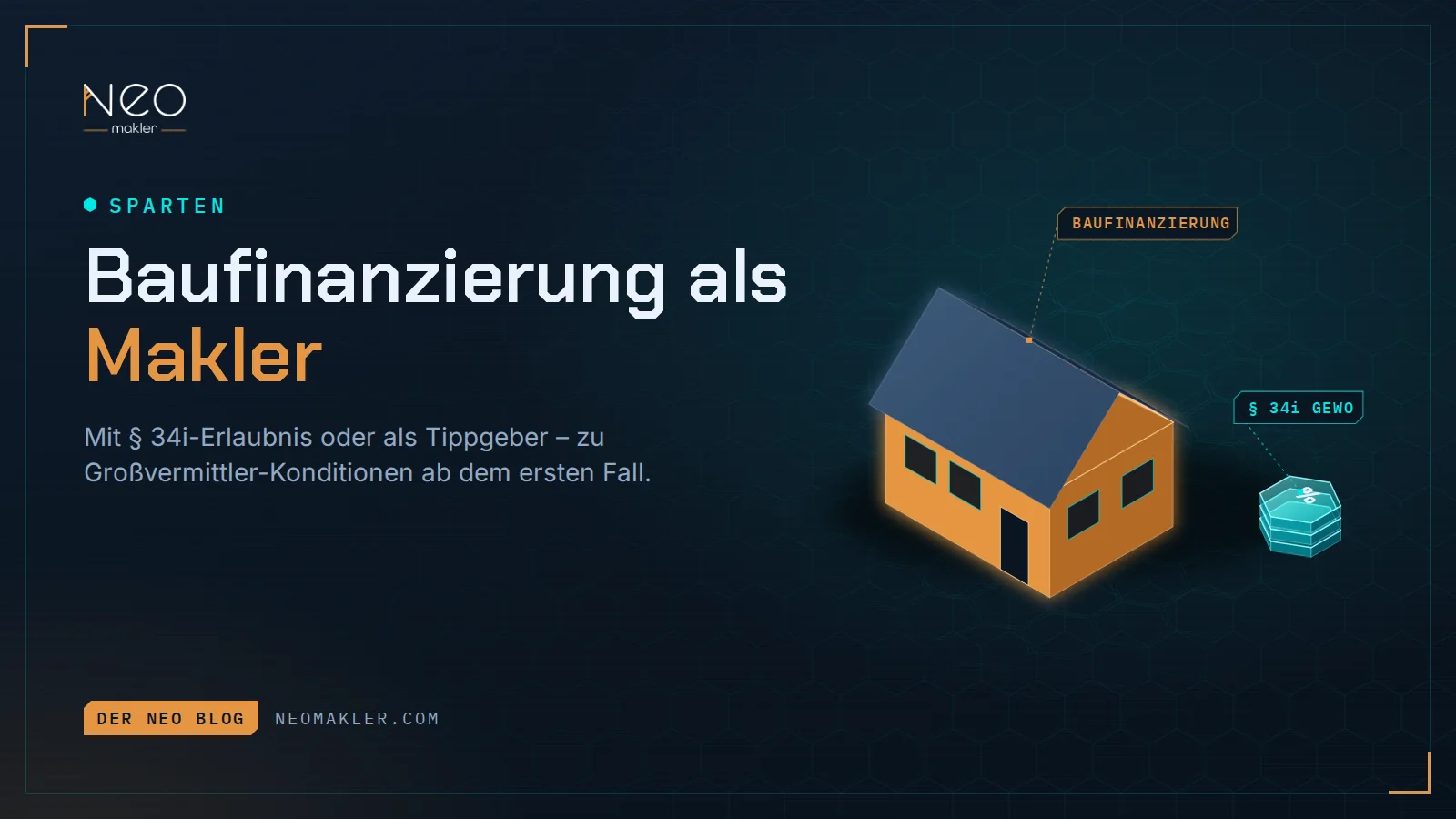 Titelbild „Baufinanzierung als Makler“ – oranges Haus neben einem Zins-Stapel mit § 34i GewO