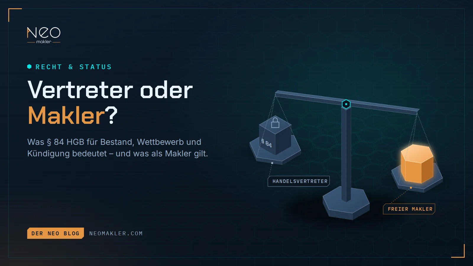 Titelbild „Vertreter oder Makler?“ – Waage mit § 84 HGB auf der einen und dem freien Makler auf der anderen Seite