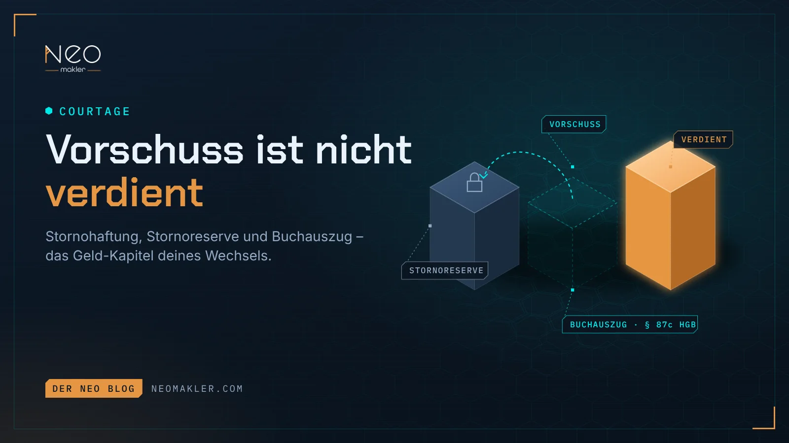 Titelbild „Vorschuss ist nicht verdient“ – ein Stahlblock mit Schloss für die Stornoreserve, ein gestrichelter Block für den Vorschuss und ein oranger Block für verdiente Provision